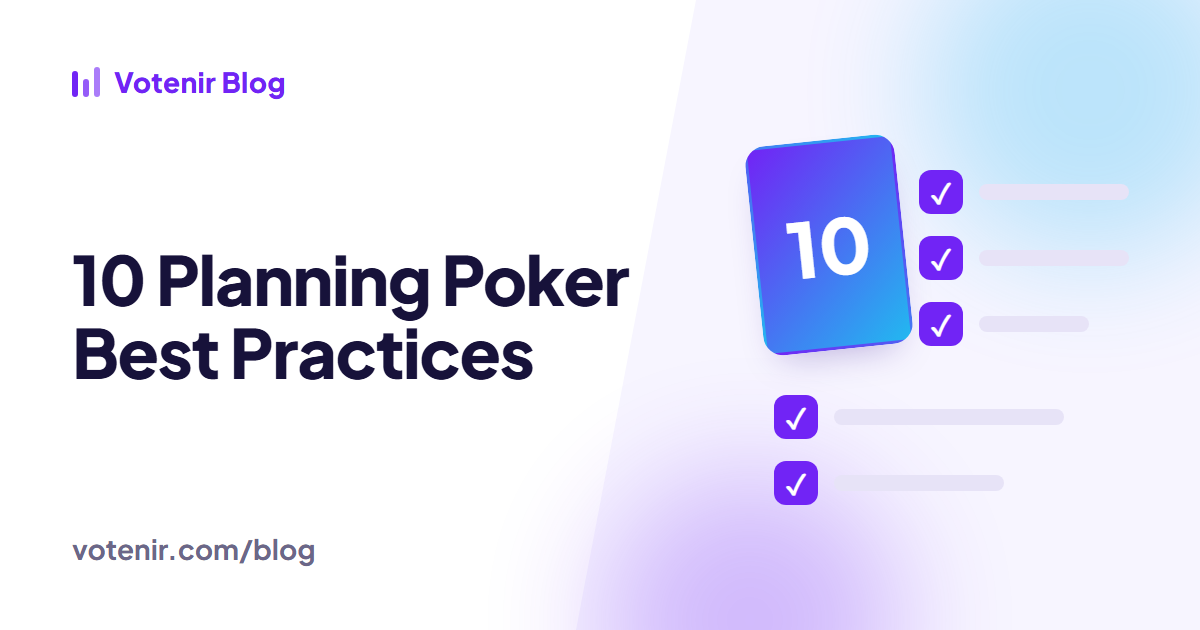 10 Planning Poker Best Practices